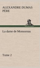 dame de Monsoreau - Tome 2.