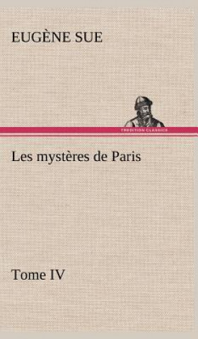 Les mysteres de Paris, Tome IV