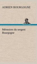 Memoires du sergent Bourgogne