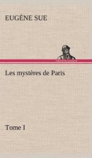 Les mysteres de Paris, Tome I