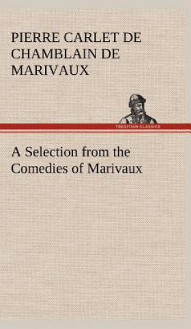 Selection from the Comedies of Marivaux