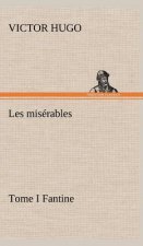 Les miserables Tome I Fantine