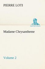 Madame Chrysantheme - Volume 2