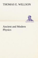 Ancient and Modern Physics