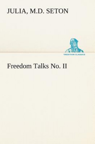 Freedom Talks No. II