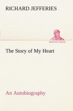 Story of My Heart An Autobiography