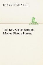 Boy Scouts with the Motion Picture Players