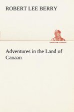 Adventures in the Land of Canaan