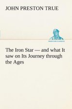 Iron Star - and what It saw on Its Journey through the Ages