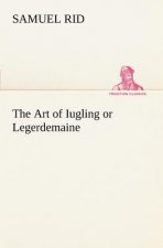 Art of Iugling or Legerdemaine