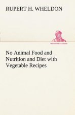 No Animal Food and Nutrition and Diet with Vegetable Recipes