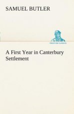 First Year in Canterbury Settlement