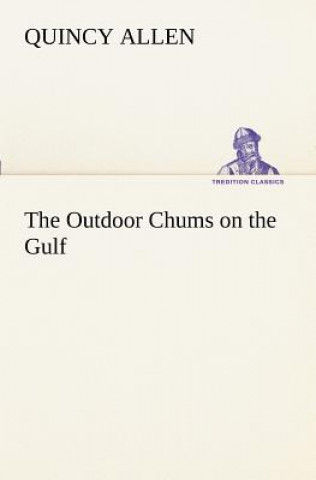 Outdoor Chums on the Gulf