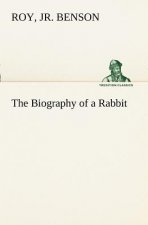 Biography of a Rabbit