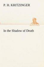 In the Shadow of Death