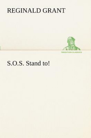 S.O.S. Stand to!