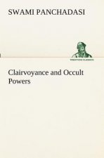 Clairvoyance and Occult Powers