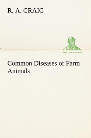 Common Diseases of Farm Animals