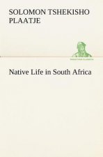 Native Life in South Africa