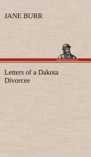 Letters of a Dakota Divorcee