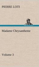 Madame Chrysantheme - Volume 3