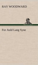 For Auld Lang Syne