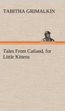 Tales From Catland, for Little Kittens
