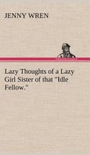 Lazy Thoughts of a Lazy Girl Sister of that 