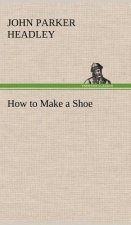 How to Make a Shoe