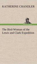 Bird-Woman of the Lewis and Clark Expedition