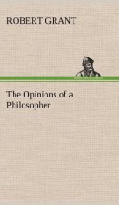 Opinions of a Philosopher