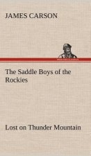 Saddle Boys of the Rockies Lost on Thunder Mountain