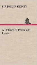 Defence of Poesie and Poems