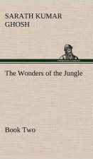 Wonders of the Jungle, Book Two