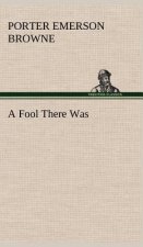 Fool There Was