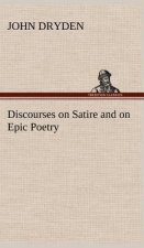 Discourses on Satire and on Epic Poetry