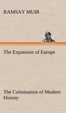 Expansion of Europe The Culmination of Modern History
