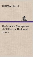 Maternal Management of Children, in Health and Disease