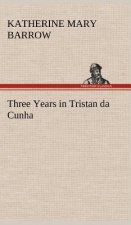 Three Years in Tristan da Cunha