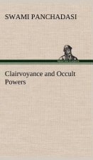 Clairvoyance and Occult Powers