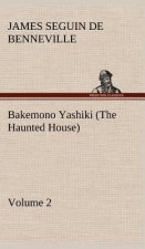 Bakemono Yashiki (The Haunted House), Retold from the Japanese Originals Tales of the Tokugawa, Volume 2