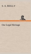 Our Legal Heritage