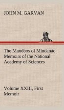 Manobos of Mindanao Memoirs of the National Academy of Sciences, Volume XXIII, First Memoir