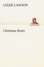 Christmas Roses