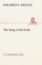 Song of the Exile-A Canadian Epic