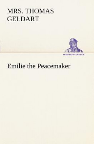 Emilie the Peacemaker