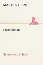 Lucia Rudini Somewhere in Italy