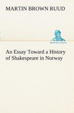 Essay Toward a History of Shakespeare in Norway