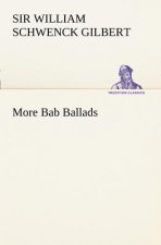 More Bab Ballads