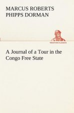Journal of a Tour in the Congo Free State